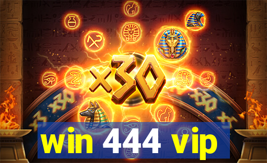 win 444 vip